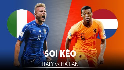 TỶ LỆ và dự đoán kết quả Italia - Hà Lan